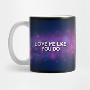 Love like you do Mug